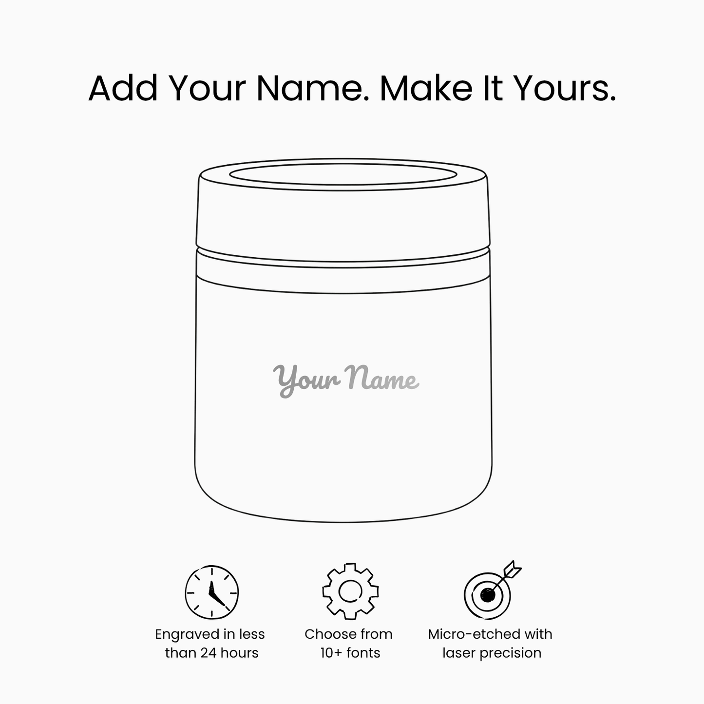 Black and white illustration of the Food Flask | Pacific Blue with Your Name engraved. Above: Add Your Name. Make It Yours. Below are icons for fast engraving, font options, and laser precision.